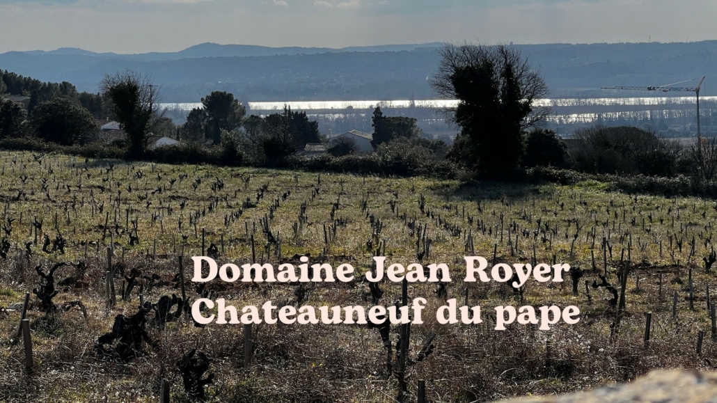 Domaines Jean royer Chateauneuf du pape